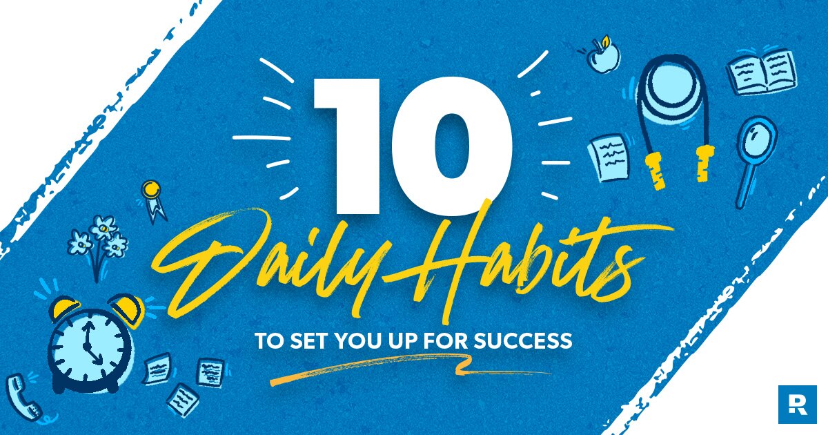 10 Daily Habits That Will Set You Up for Success