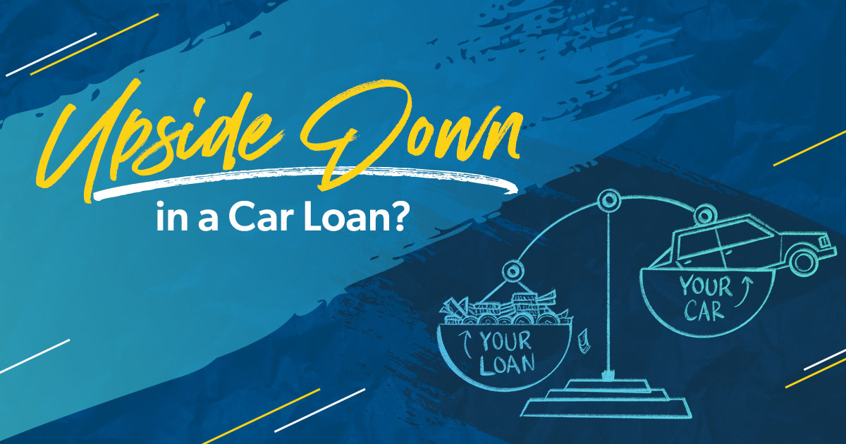 How to Get out of an Upside-Down Car Loan