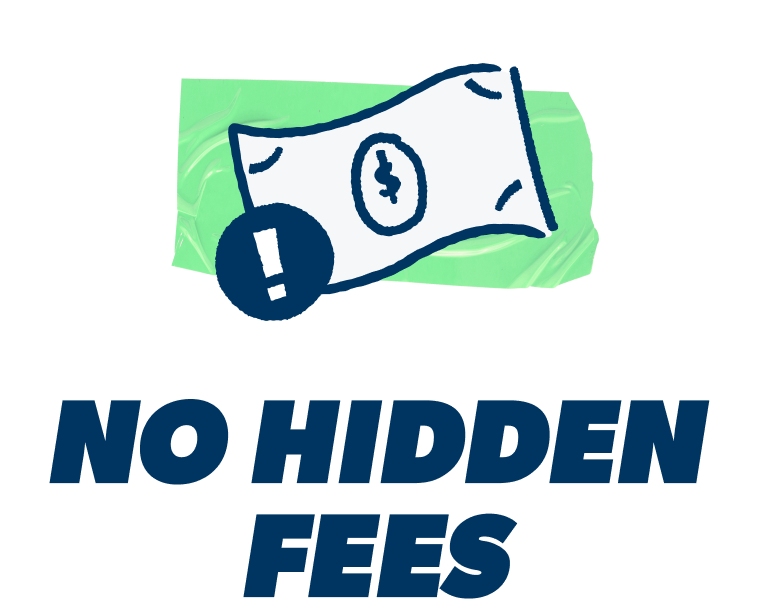 No Hidden Fees