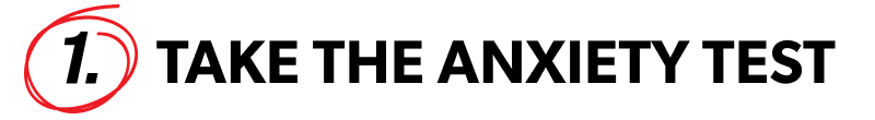 1. Take The Anxiety Test